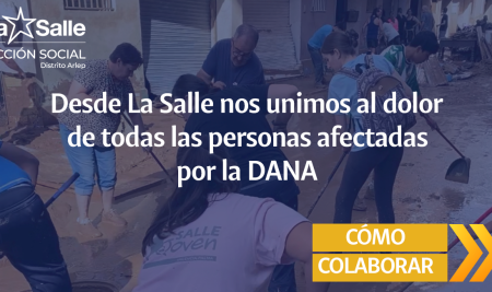 LA SALLE TAMBIÉN SE UNE A LA AYUDA A LAS VÍCTIMAS DE LA DANA